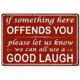 Funny Bar Signs Vintage Tin Plate Metal Sign If Something Here Offends You Please Let Us Know We Can All Use A Good Laugh signs for Man Cave Accessories Garage Home Bar Wall Shop Decor, 7.9" x 11.8"