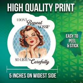 I Don't Repeat Gossip So Listen Carefully Stickers - 5" On Longest Side - Sarcasm - 2 Pack - High Adhesive Tack - Bumper Stickers for Cars, Truck, SUV - Made in USA - PLDFS1792