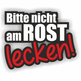 folien-zentrum - Bitte Nicht Am Rost Lecken 10.5 x 8.5 cm - High-Quality Car Tuning Sticker - OEM & JDM Car Sticker - Funny Sticker for Car - Stickerbomb - Car Sticker - Made in Germany