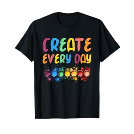 Cool Artist Create Every Day Painting Paint T-Shirt