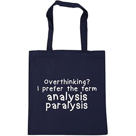 Hippowarehouse Overthinking? I prefer the term analysis paralysis. Tote Shopping Gym Beach Bag 42cm x38cm, 10 litres