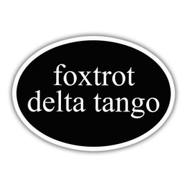 Foxtrot Delta Tango FDT Subtle Anti Funny Oval Impeach President Funny Feminist Gift Black Vinyl Stickers Weather-Resistant Stickers for Water Bottles Laptop Phone Wall Window Car 4"
