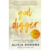 Goal Digger: Lessons Learned From The Rich Men I Dated