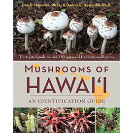 Mushrooms of Hawai'i: An Identification Guide