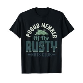 Rusty Nuts Club - Scrapyard Junkyard Scrapper T-Shirt