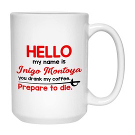 Adventure Film Character Mug, 15 Oz, Hello My Name is Inigo Montoya Mug