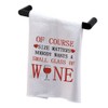 BDPWSS Wine Lover Kitchen Towel Wine Enthusiasts Gift of Course