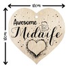 Awesome Midwife - Hanging Wooden Heart Sign Plaque Thank you