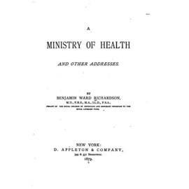 A Ministry Of Health, And Other Addresses