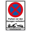 Sign "Halteverbot Parken vor den Garagen verboten" Sign 300 x
