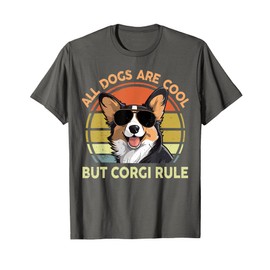 All Dogs Are Cool But Corgi Rule Funny Men Women Dad Mom T-Shirt