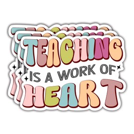 (3Pcs) Teaching is a Work of Heart Funny Quotes Vinyl Sticker for Laptops, Water Bottles, Phones, Tumblers, Notebooks, Cars, Mugs, Cases. Size 2 x 3 Inch