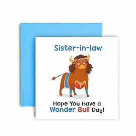 Huxters Birthday Cards for Women – Have a Wonder Bull Happy Birthday Sister In Law Happy Birthday Card for Birthday, Mother’s Day – Sister Birthday Card – Funny Birthday Card (Sister-in_Law)