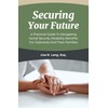Securing Your Future: A Practical Guide To Navigating Social Security