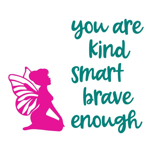 Holiday Gift Girls You are Kind Smart Brave Enough Cute
