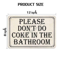 Please Don'T Do Coke In The Bathroom Tin 8 X 12 Inch Retro Look Decoration Painting Sign for Home Bathroom Farmhouse Restroom Bedroom Toilet Garage Funny Wall Decor