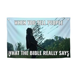 3x5 Ft Cool Christian Flags with Quote "When You Tell People What The Bible Really Says" with Four Brass Grommets - Single Sided Christian Flag Room Decor - Polyester Cool Tapestry for Bedroom Banner