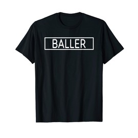 Baller T-Shirt