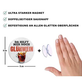 Schilderkreis24 Funny Saying "Da hilft nur noch Glühwein" Magnet Alcohol Decoration Fridge Magnet Humour Funny Gift Idea Birthday Christmas 8 x 8 cm