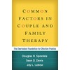 Common Factors in Couple and Family Therapy: The Overlooked Foundation