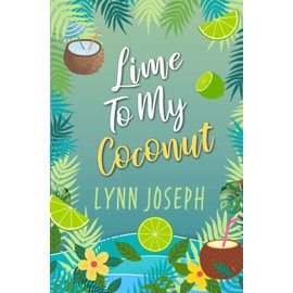 Lime To My Coconut: A Caribbean Island spicy romantic comedy