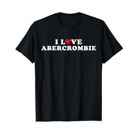 I Love Abercrombie Girlfriend & Boyfriend Abercrombie Name T-Shirt, black