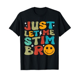 Groovy Just Let Me Stim Bro Kids Boys Funny Autism Awareness T-Shirt
