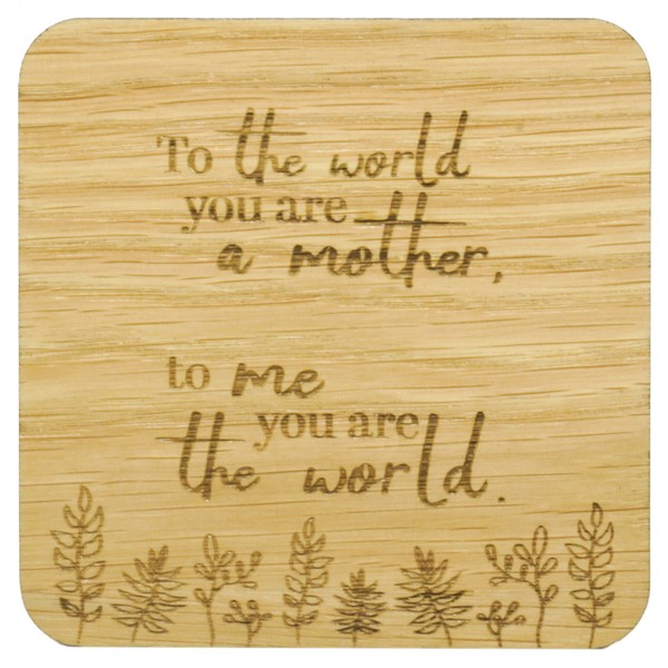 SHG at Home To Me You Are The World Engraved Oak Veneer Coaster for Mum. Sentimental Gift for Mom, for mum for mums, Beige, 9.8cm x 9.8cm