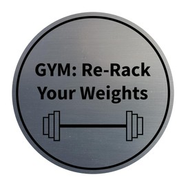 Signs ByLITA Circle GYM: Re-Rack Your Weights Sign (Brushed Silver) - Large