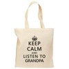TOOLOUD Keep Calm and Listen To Grandpa Grocery Tote Bag