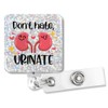 PUVOXHO Don't Hate Urinate Funny Kidney Glitter Badge Reel, Retractable
