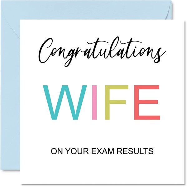 Congratulations Wife Cards - On Your Exams - Proud of You Card Congrats Graduation Degree Exam Results School College Exams GCSE A Level Uni, 145mm x 145mm Well Done Greeting Cards