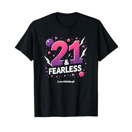 21 & Fearless Birthday Gift - 21st Year Celebration T-Shirt, Men, Black