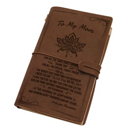 Engraved Leather Notebook To My Mom - Hand-Crafted Genuine Leather Journal for Writing, Poets, Travelers, as a Diary or Life Planner - Best Anniversary Christmas Mother's Day To Mom Gifts