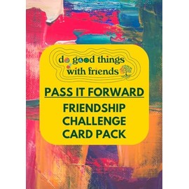 Pass it Forward: Friendship Challenge Pack