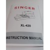 Singer XL-420 Instruction Manual for Sewing Machine (reproduction)