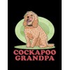 Cockapoo Cockapoo Grandpa Dog Owner Cockerpoo Journal: Cute Notebook 100