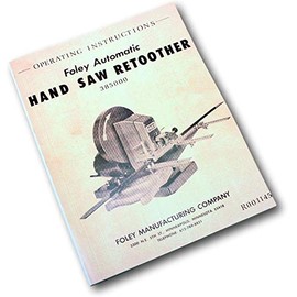 Foley Belsaw Automatic Hand Saw Retoother 385000 Operating Instructions Manual