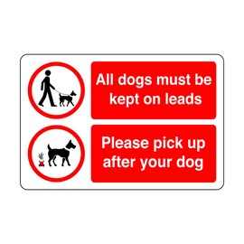 Safety First Display LTD All dogs must be kept on leads pick up after your dog sign - 1.2mm Rigid plastic for indoor/outdoor usage (300mm x 200mm) Viewing Distance within 7m.