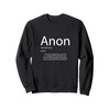 Anon Definition Anonymous Group Hacking Gear For Anons Sweatshirt
