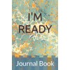 I'M READY: Journal Book