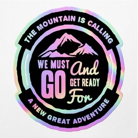 Holographic Decal Stickers of The Mountain is Calling Premium Waterproof Vinyl Decal Stickers for Laptop Phone Accessory Helmet Car Window Mug Tuber Cup Door Wall - USCVER3f69202HO0124