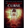 La Llorona Curse, The