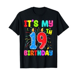 It's My 19th Birthday 19 Year Old Birthday Men Women T-Shirt