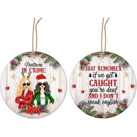 Friendship Christmas Ornament Gifts for Best Friends - Partners in Crime Funny Ornament for Xmas Tree Hanging Decorations - 2 Side Printed Ceramic Ornament