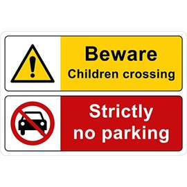 The Signal Range Pack of 2 signs 300mm x 200mm x 3mm with rounded corners - Beware children crossing Strictly no parking