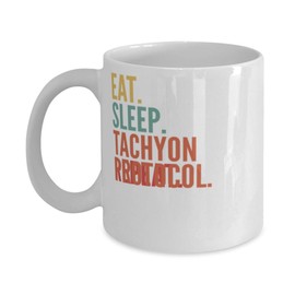 Tachyon Protocol Crypto, Eat Sleep Tachyon Protocol Repeat Mug 11oz, white