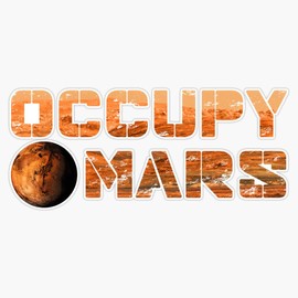 Occupy Mars Bumper Sticker Window Vinyl Decal 5"