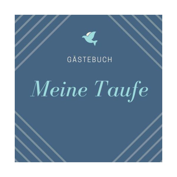 GÄSTEBUCH MEINE TAUFE: A5 Gästebuch blanko schöne Geschenkidee für die