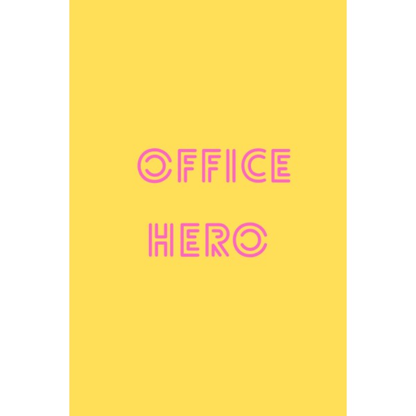 Office Hero Notebook: 6x9 120 pages Notebook